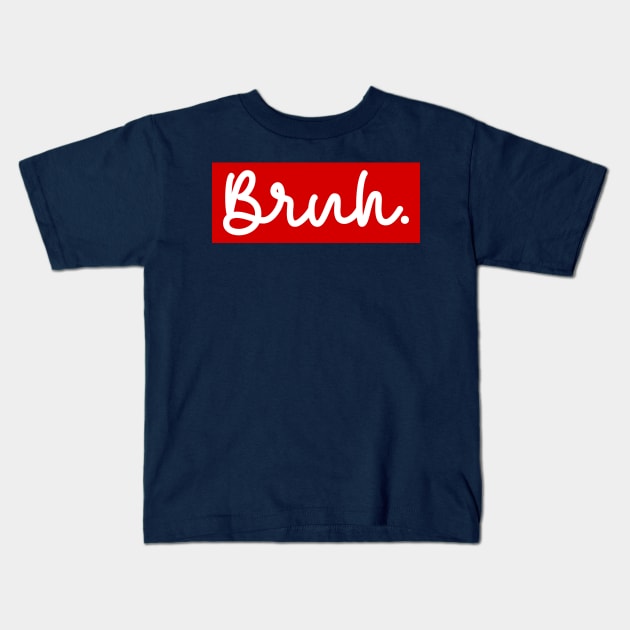 Bruh Meme Funny Saying Brother Greeting Teens Boys Kids T-Shirt by ALLAMDZ